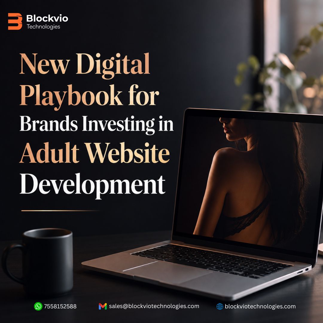 New Digital Playbook for Brands Investing in Adult Website Development